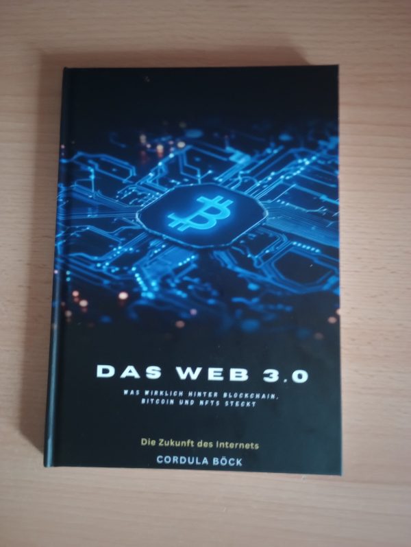 Das Web 3 - was wirklich hinter Blockchan, Bitcon und NFTs steckt