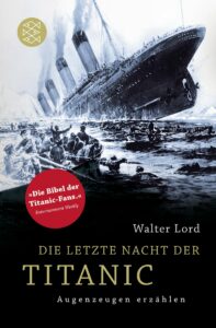 Der spannende Roman - die letzte Nacht der Titanic