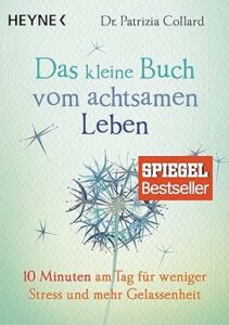 Das kleine Buch vom achtsamen Leben